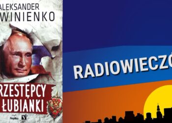 Przestępcy z Łubianki Radio Zachód - Lubuskie