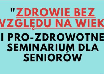 We wtorek w Świebodzinie seminarium prozdrowotne dla seniorów Radio Zachód - Lubuskie