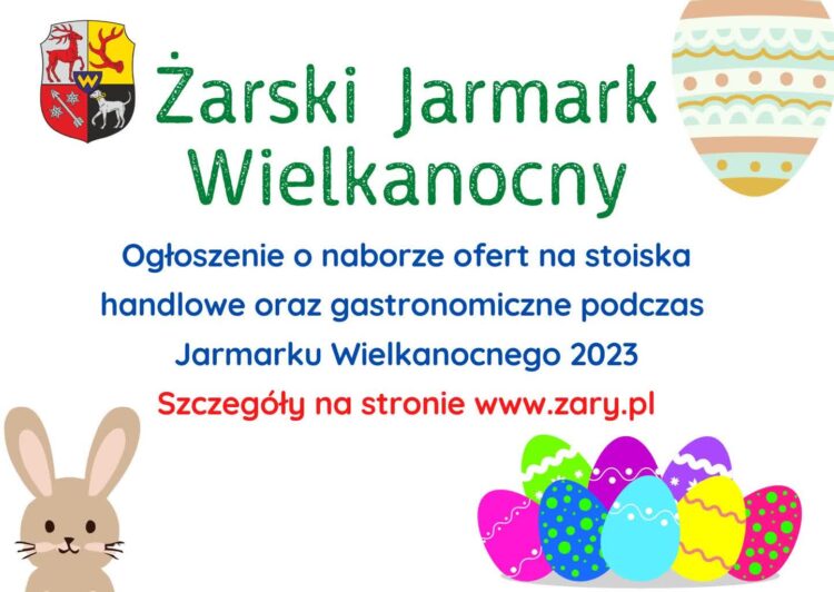 Wkrótce Jarmark Wielkanocny w Żarach. Zapisy wystawców już trwają Radio Zachód - Lubuskie