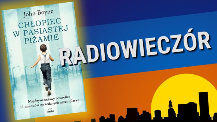 Bestsellery Johna Boyne Radio Zachód - Lubuskie