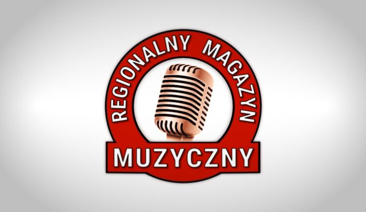 Regionalny Magazyn Muzyczny 29.04.2023 Radio Zachód - Lubuskie