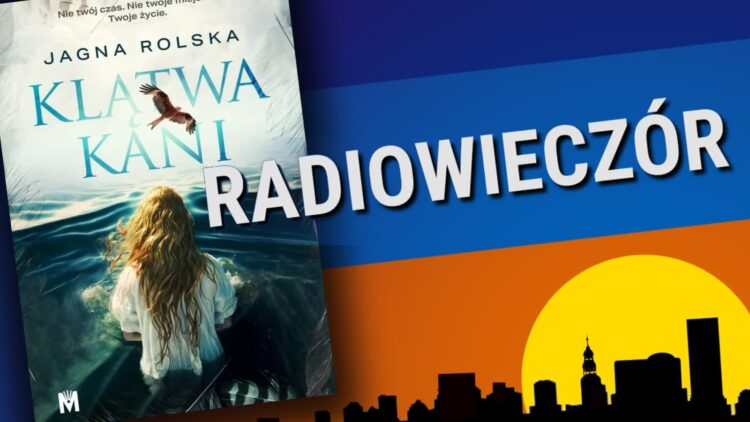 Klątwa Kani 9 Klątwa Kani Radio Zachód - Lubuskie