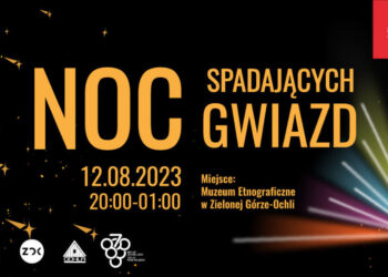 12 sierpnia „Noc Spadających Gwiazd” Radio Zachód - Lubuskie