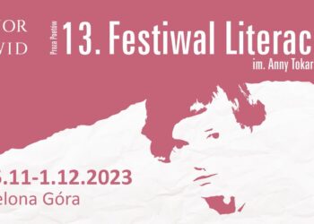 Rusza 13. edycja Festiwalu Literackiego im. Anny Tokarskiej Proza Poetów Radio Zachód - Lubuskie