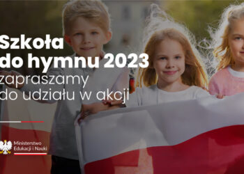 Uczniowie z całej Polski wspólnie zaśpiewają „Mazurka Dąbrowskiego". MEiN czeka na zgłoszenia do akcji „Szkoła do Hymnu" Radio Zachód - Lubuskie