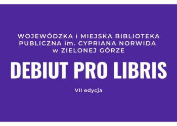 VII edycja konkursu „Debiut Pro Libris” rozpoczęta Radio Zachód - Lubuskie