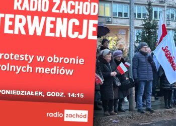 RZ Interwencje - protesty w obronie wolnych mediów Radio Zachód - Lubuskie