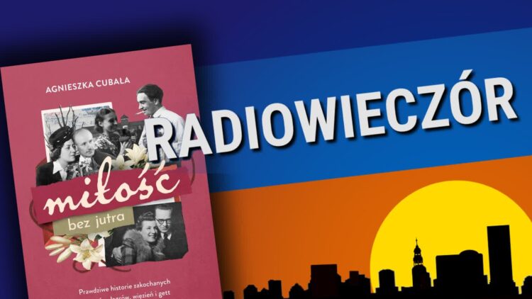 Miłość bez jutra Radio Zachód - Lubuskie