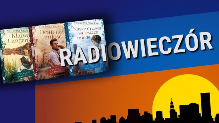 Opowieść Warmińska Radio Zachód - Lubuskie