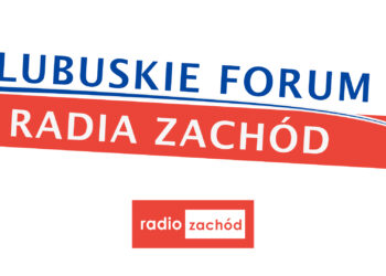 Lubuskie Forum Radia Zachód 13.04.2024 Radio Zachód - Lubuskie