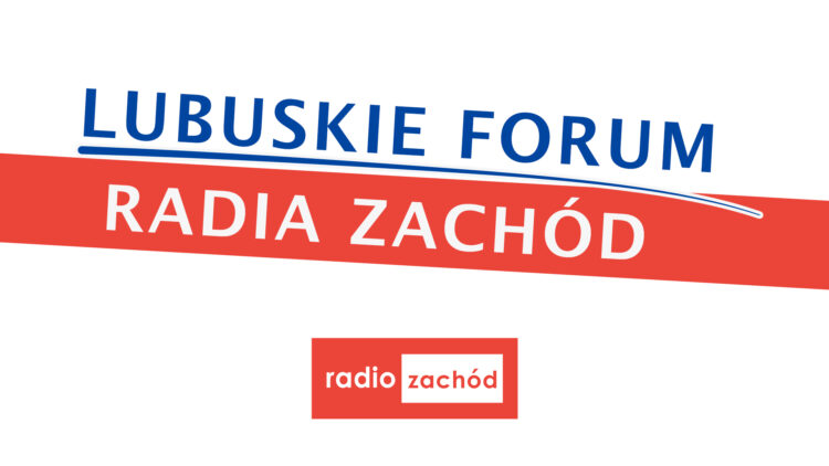 Lubuskie Forum Radia Zachód 13.04.2024 Radio Zachód - Lubuskie