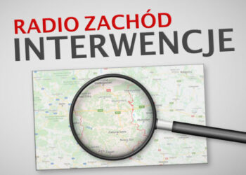 Radio Zachód Interwencje 08.04.2024 Radio Zachód - Lubuskie