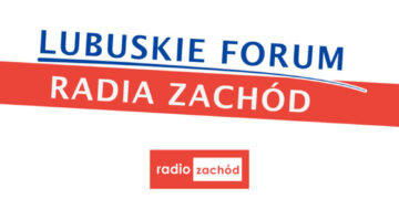 Lubuskie Forum Radia Zachód 27.04.2024 r. Radio Zachód - Lubuskie
