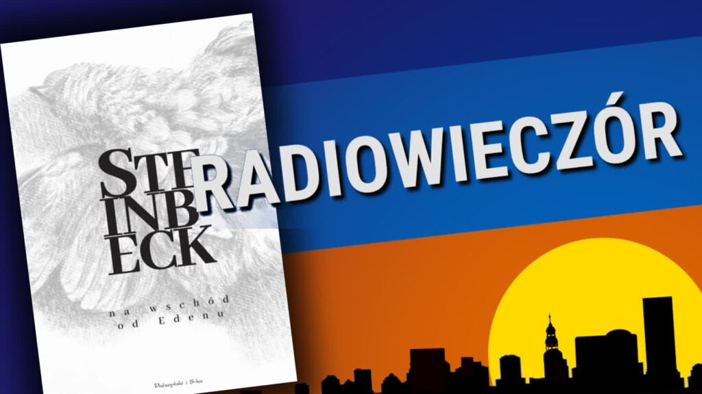 Na wschód od Edenu 1 Na wschód od Edenu Radio Zachód - Lubuskie