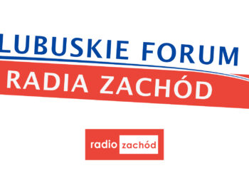 Lubuskie Forum Radia Zachód 07.09.2024 Radio Zachód - Lubuskie