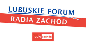 Lubuskie Forum Radia Zachód 05.10.2024 Radio Zachód - Lubuskie