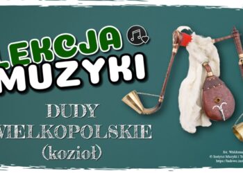 Lekcja Muzyki: Dudy wielkopolskie (kozioł) Radio Zachód - Lubuskie