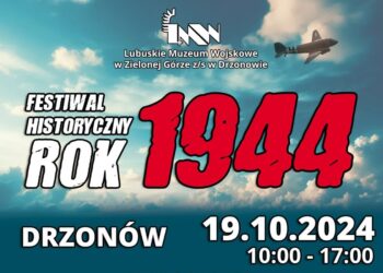 W sobotę Festiwal Historyczny w LMW Radio Zachód - Lubuskie