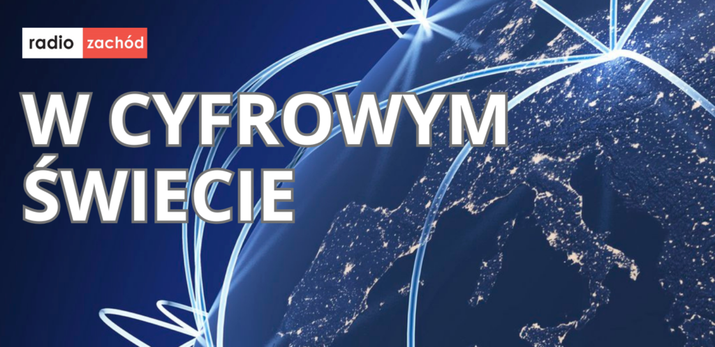 W cyfrowym świecie Radio Zachód - Lubuskie