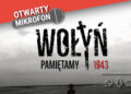 Czy nadchodzi przełom w kwestii ekshumacji i poszukiwań ciał Polaków zamordowanych w trakcie rzezi wołyńskiej? Radio Zachód - Lubuskie