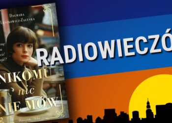 Nic nikomu nie mów Radio Zachód - Lubuskie