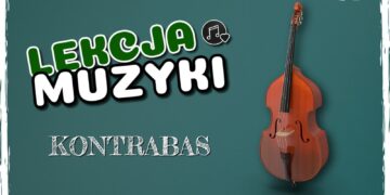 Lekcja Muzyki: Kontrabas Radio Zachód - Lubuskie