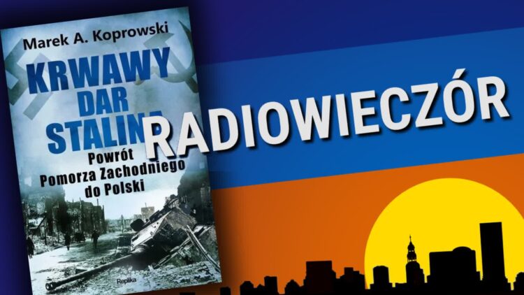 Krwawy dar Stalina Radio Zachód - Lubuskie