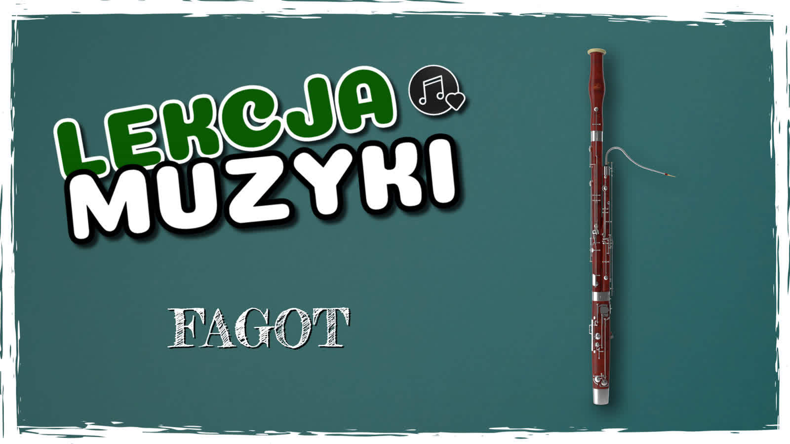 Lekcja Muzyki: Fagot