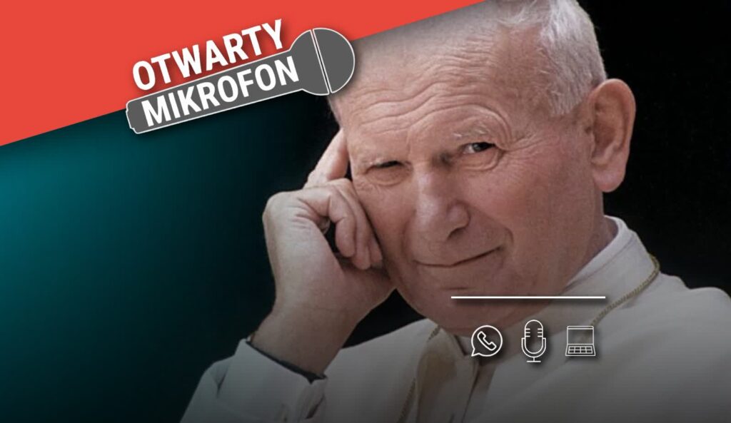 Czy nauczanie JPII jest wciąż dla nas ważne? 5 Czy nauczanie JPII jest wciąż dla nas ważne? Radio Zachód - Lubuskie