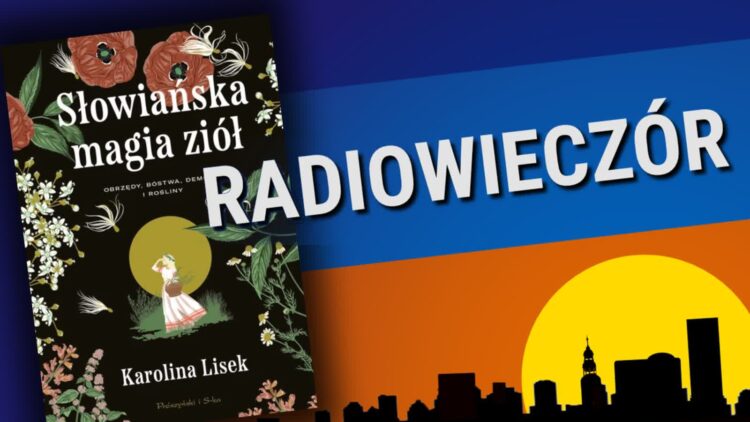 Magia ziół Radio Zachód - Lubuskie
