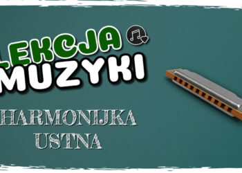 Lekcja Muzyki: Harmonijka ustna Radio Zachód - Lubuskie
