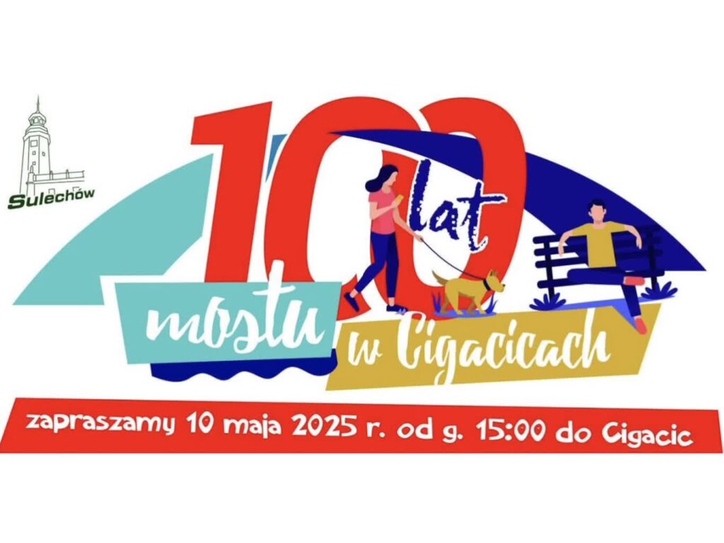 Już jutro obchody 100-lecia mostu w Cigacicach Radio Zachód - Lubuskie