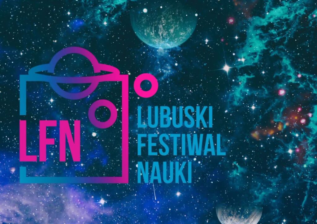 I Lubuski Festiwal Nauki - Międzygalaktyczna Giełda Wiedzy (mat. prasowe)