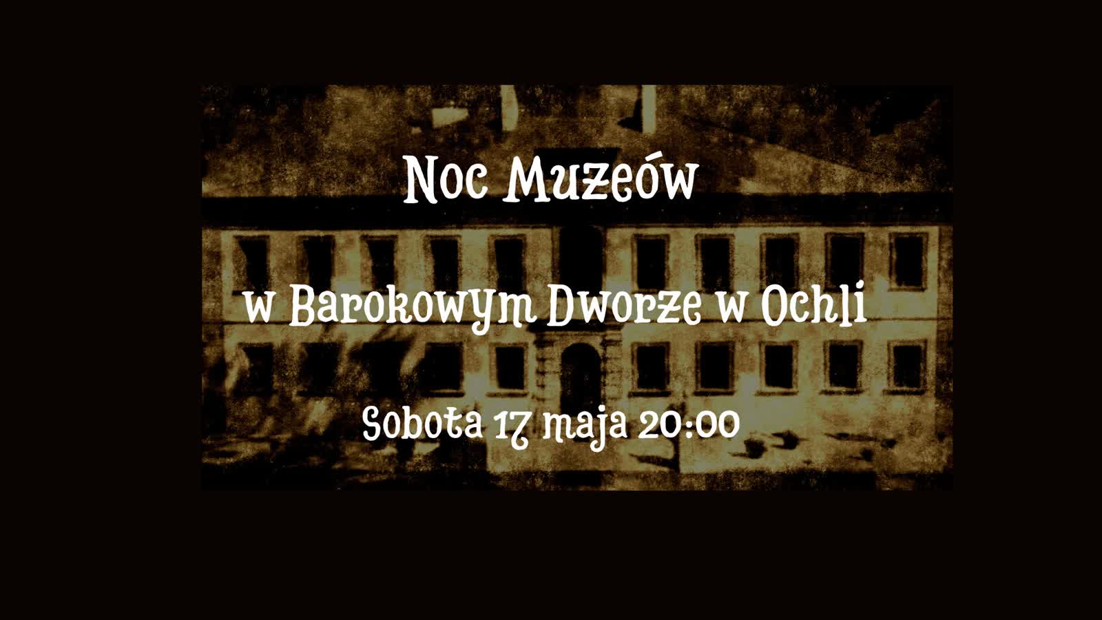 Barokowy dwór w Ochli otworzy drzwi po zmroku Radio Zachód - Lubuskie
