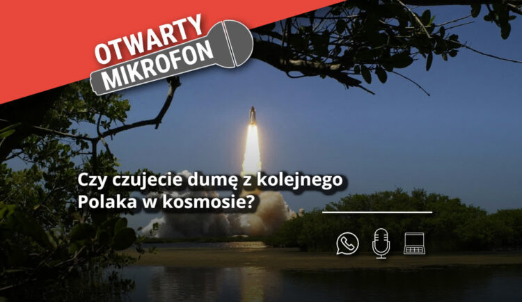 Czy czujecie dumę z kolejnego Polaka w kosmosie? 9 Czy czujecie dumę z kolejnego Polaka w kosmosie? Radio Zachód - Lubuskie