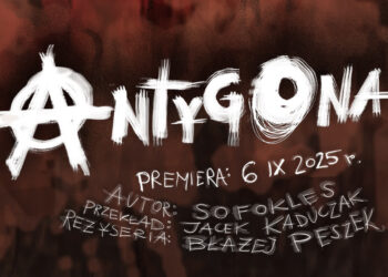 Za tydzień gorzowska premiera Antygony Radio Zachód - Lubuskie