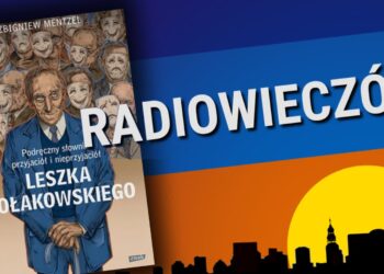 Podręczny słownik przyjaciół i nieprzyjaciół Radio Zachód - Lubuskie