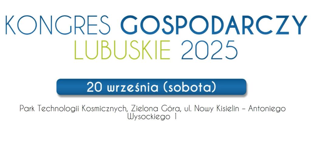 Zbliża się Lubuski Kongres Gospodarczy Radio Zachód - Lubuskie