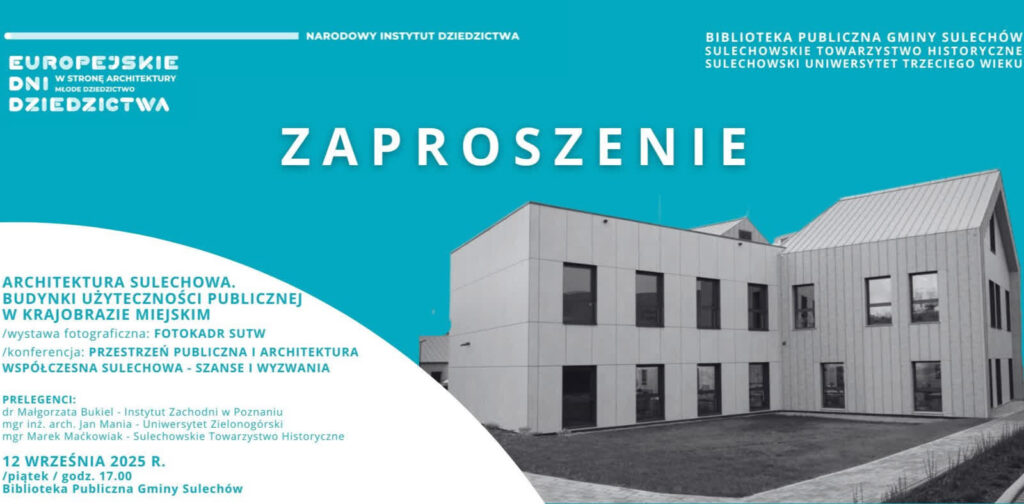 Europejskie Dni Dziedzictwa w Sulechowie Radio Zachód - Lubuskie