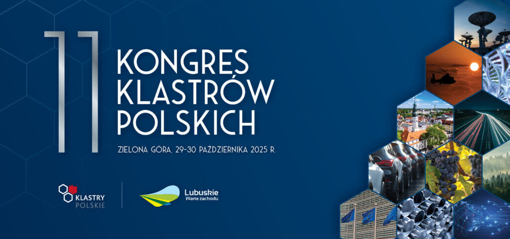 Lubuskie gospodarzem XI Kongresu Klastrów Polskich Lubuskie gospodarzem XI Kongresu Klastrów Polskich Radio Zachód - Lubuskie
