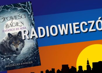 Opowieści z bagien Radio Zachód - Lubuskie