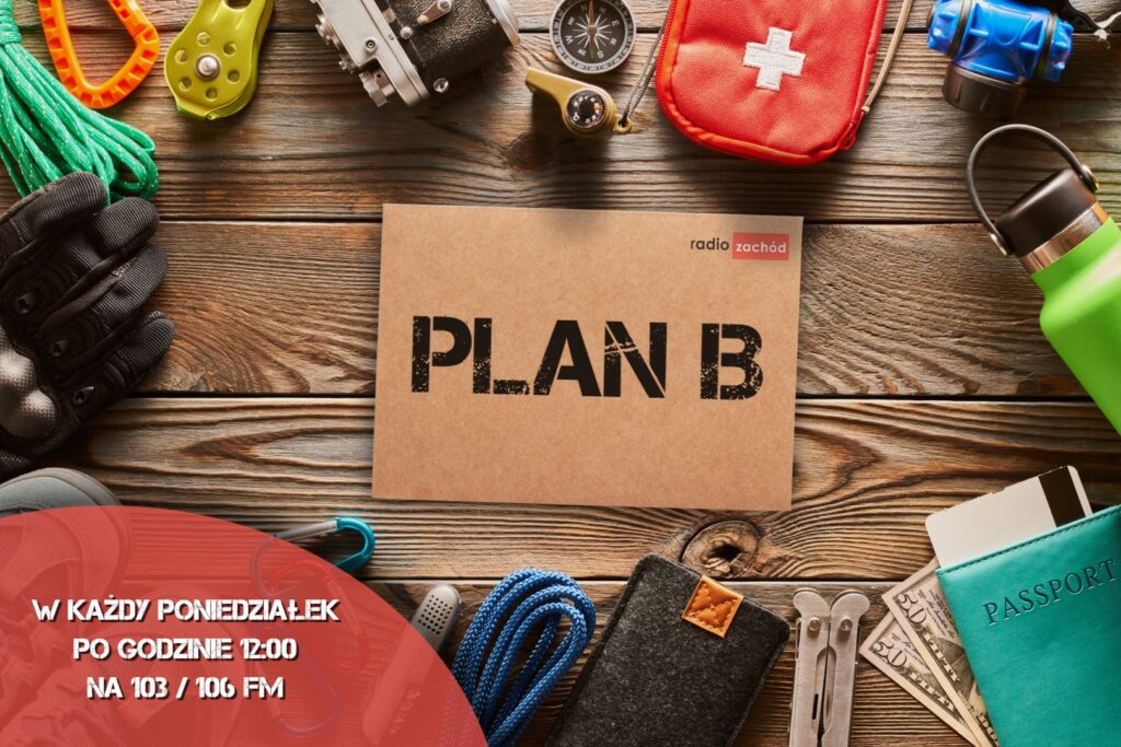 Plan "B” - Tym razem porozmawiamy o bezpieczeństwie w realu i w sieci Plan "B” - Tym razem porozmawiamy o bezpieczeństwie w realu i w sieci Radio Zachód - Lubuskie