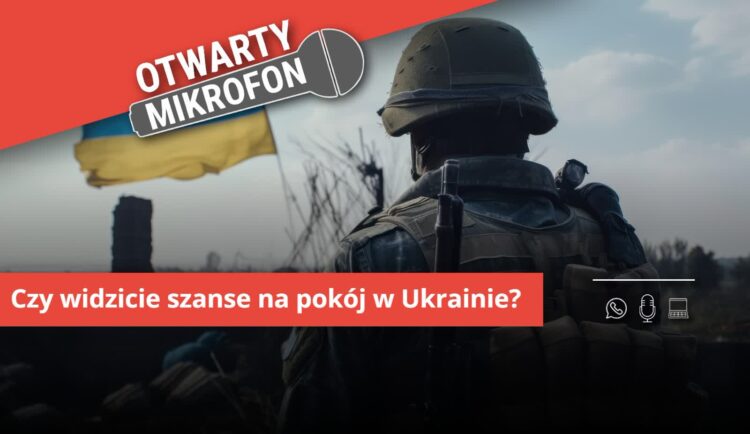 Czy widzicie szanse na pokój w Ukrainie? 9 Czy widzicie szanse na pokój w Ukrainie? Radio Zachód - Lubuskie