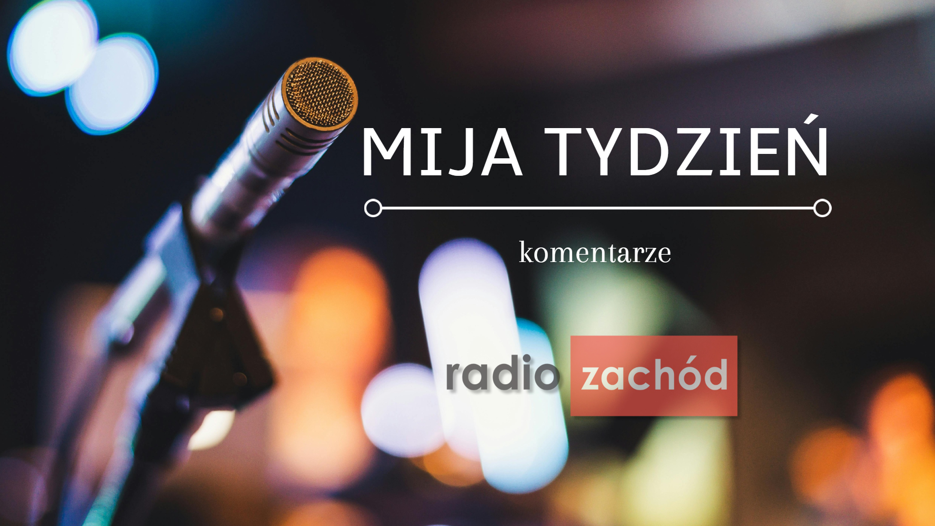 Mija tydzień – komentarze – Piotr Pochyły 17.01.2026