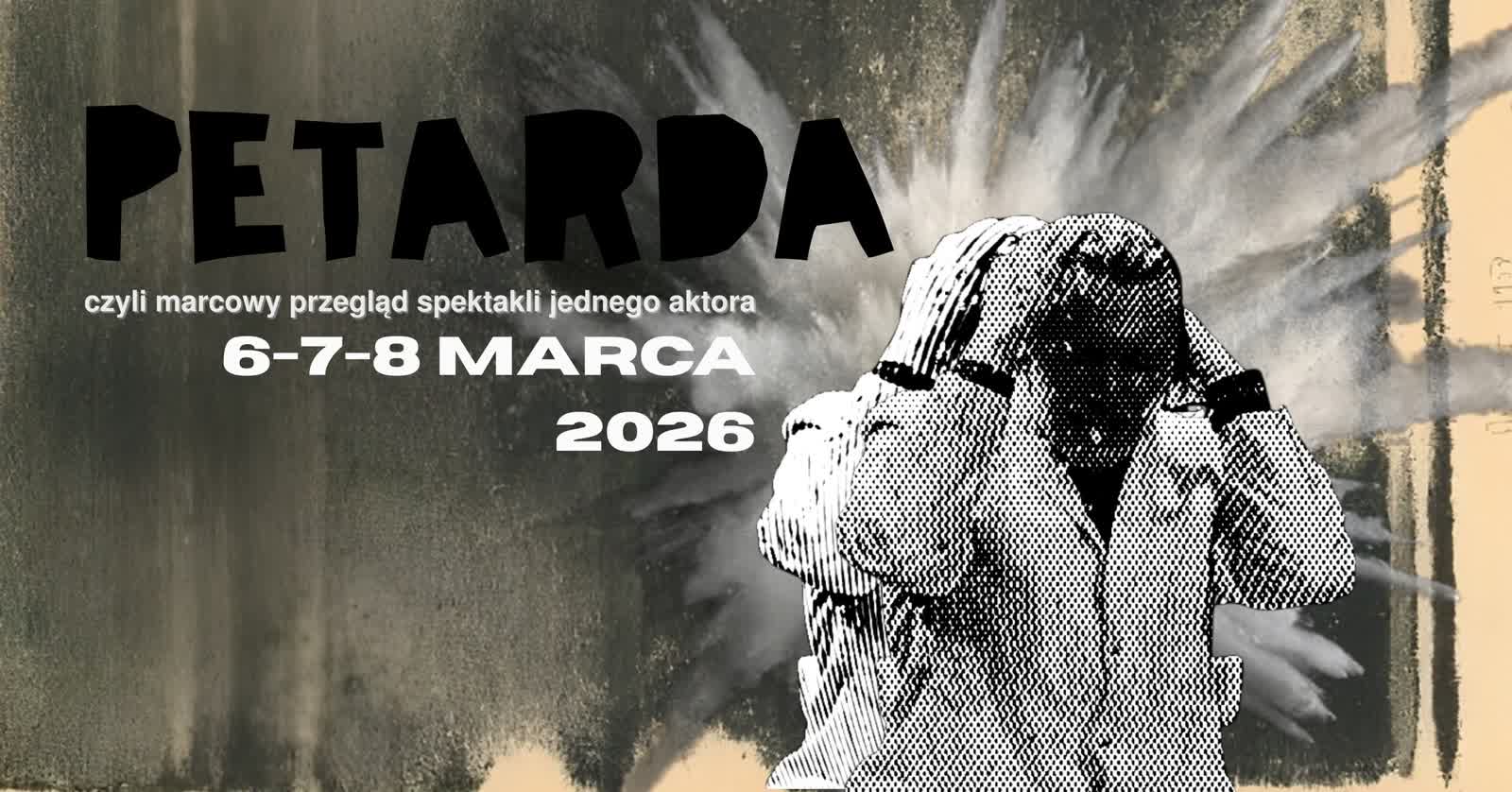 Spektale jednego aktora w TAQ – kolejna Petarda odpalona