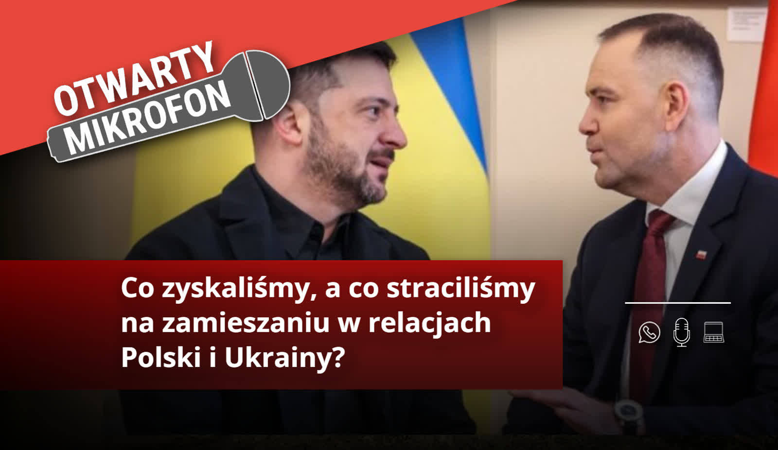 Co zyskaliśmy, a co straciliśmy na zamieszaniu w relacjach Polski i Ukrainy?