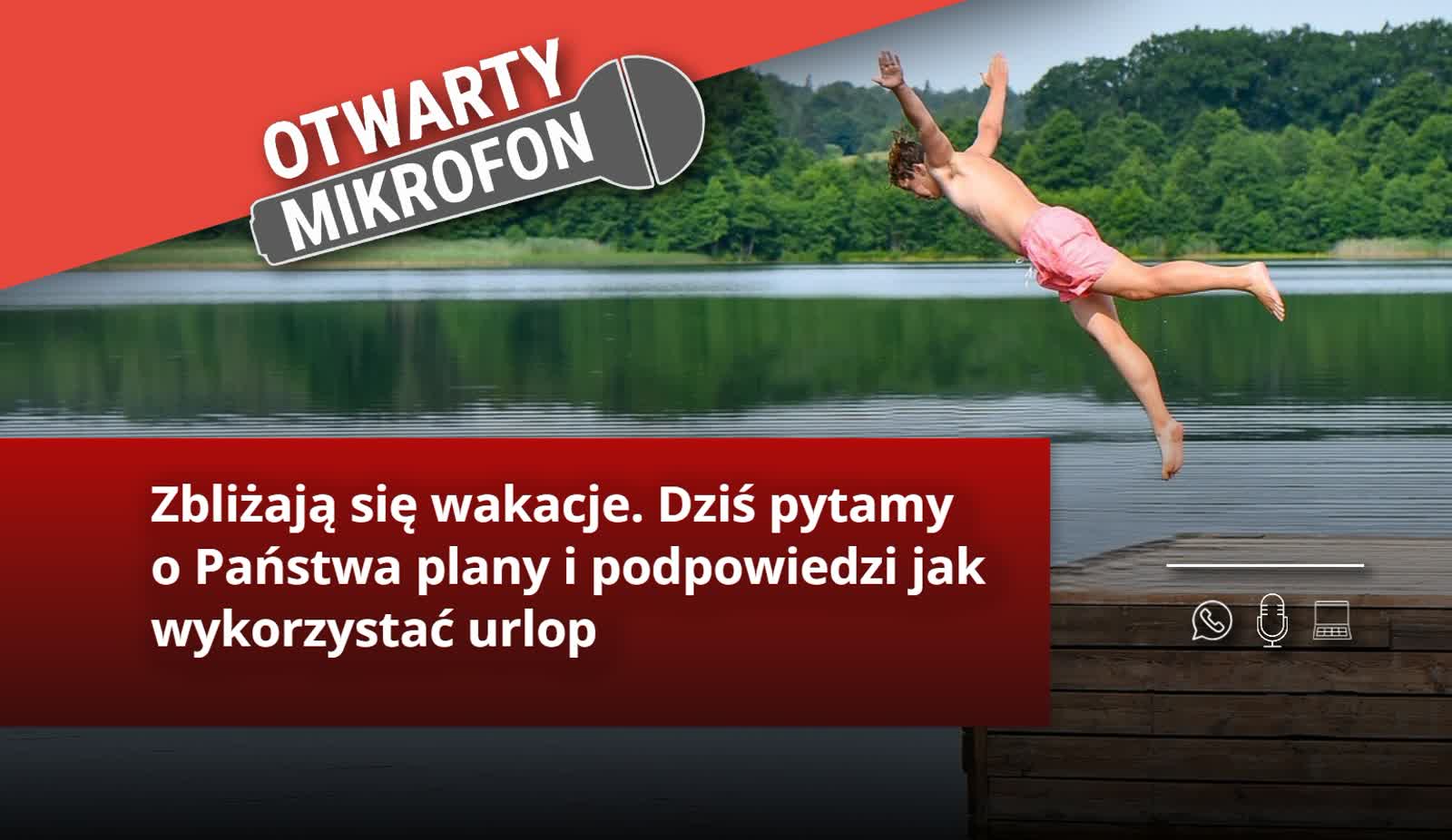 Zbliżają się wakacje. Dziś pytamy o Państwa plany i podpowiedzi jak wykorzystać urlop?