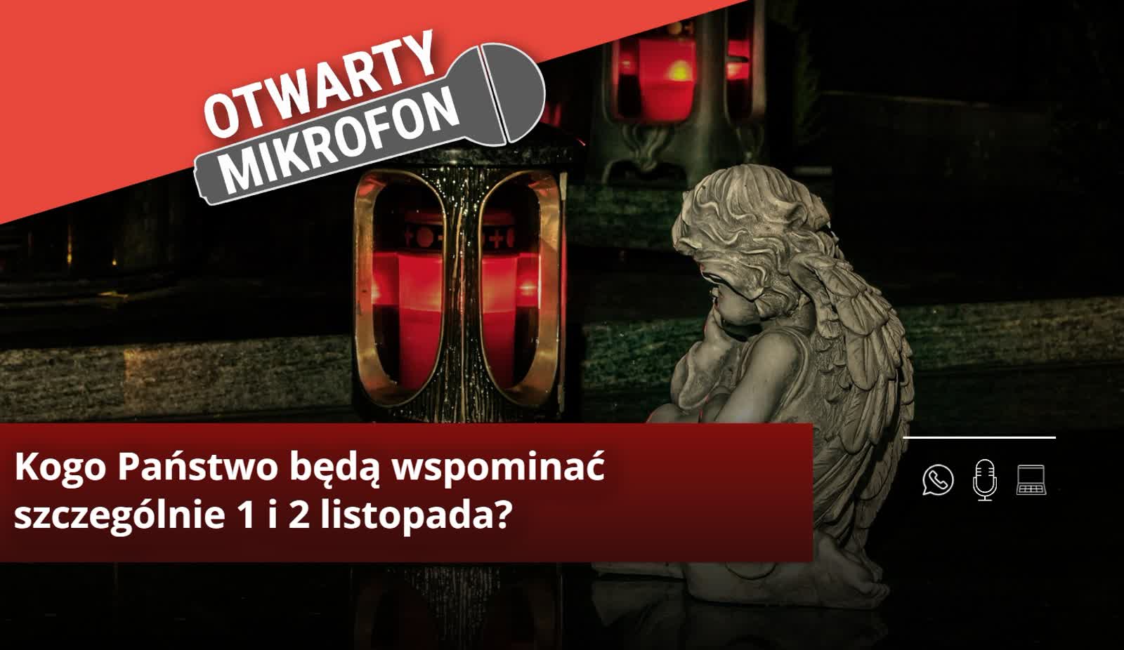 Kogo Państwo będą wspominać szczególnie 1 i 2 listopada?